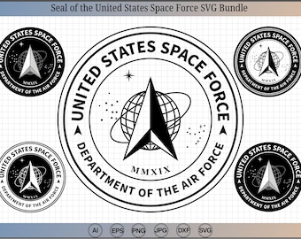 Seal of the United States Space Force SVG Bundle, U.S. Space Force emblem svg, United States Space Force logo, Cricut & Silhouette Cut Files