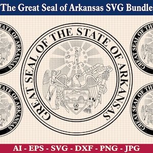 The Great Seal of Arkansas SVG Bundle, Great Seal of Arkansas emblem svg, Arkansas State Seal, AR State Seal, Cricut & Silhouette Cut Files