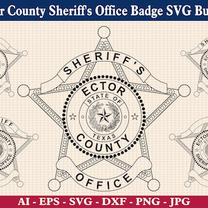 Ector County Sheriff&#39;s Office Badge SVG Bundle, Ector County Sheriff Vector, Ector County Texas Sheriff Svg, Cricut & Silhouette Cut Files