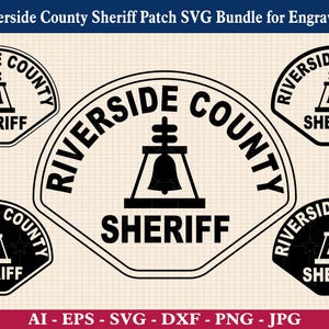 Riverside County Sheriff Patch SVG Bundle – Badge Vector Files for Engraving & Laser