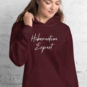 Funny Hoodies Minimalist Hoodie Womens Hoodies For Her Comfortable Hoodie Retro Hoodies Hibernation Winter Hoodie Warm Hoodies