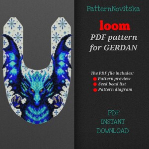 May include: A PDF pattern for GERDAN featuring a blue dragon design. The pattern includes a pattern preview, seed bead list, and pattern diagram. The design is in the shape of a U, with a dragon's head and wings.