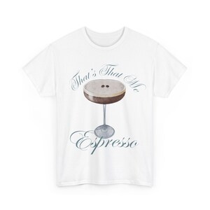 That's That Me Espresso Sabrina Carpenter Shirt Espresso Martini Shirt ...
