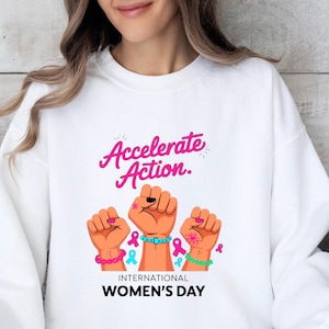 International Women&#39;s Day Sweatshirt: Strong Women Gift