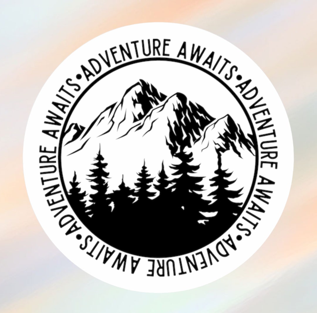 Round Sticker Decal Adventure Awaits Mountain Camping Sticker Custom ...