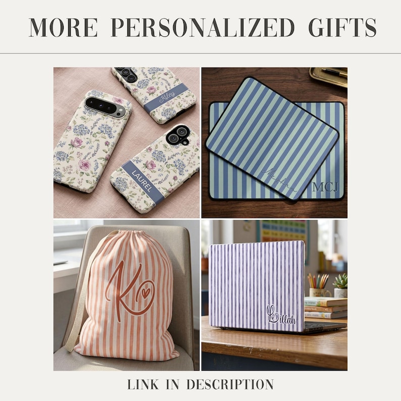 May include: A collection of personalized items including floral patterned phone cases with names, blue and white striped mouse pads with initials, a peach and white striped drawstring bag with a monogram, and a purple striped laptop skin with a name.