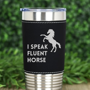 Horse Trainer Tumbler, Equestrian Gift, Horse Lover Gift, Leatherette Tumbler, Cowboy Cowgirl Gifts, Horse Owner Present, Western Tumblers