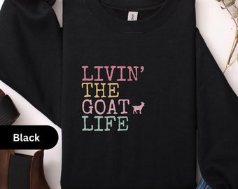 Goat Sweatshirt, Cute Goat Shirt, Funny Goat Sweatshirt, Farm Animal Shirt, Goat Lover Sweater, Farmer Shirt, Goat Life