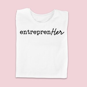 EntreprenHER T-Shirt | Motivierendes Shirt | Inspirierendes Shirt | Frauen Empowerment | Unternehmer | Geschenk | Damen T-Shirt | Chefin | Schleifen
