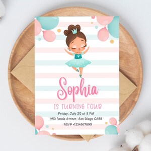 May include: A pink and blue birthday invitation with a cartoon ballerina wearing a teal dress and a crown. The invitation says "Sophia is turning four" and includes the date, time, address, and RSVP information.