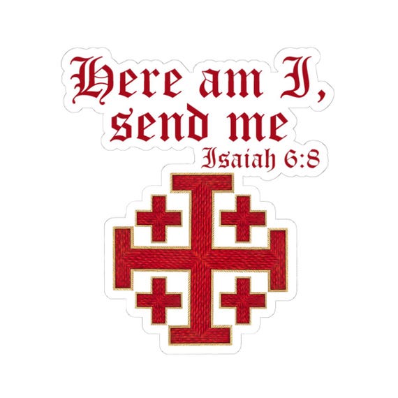 Here Am I, Send Me, Sticker (Isaiah 6:8)