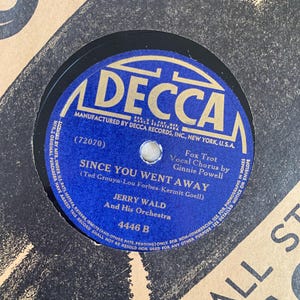Vintage 1944 Decca Jerry Wald Since You Went Away/Two Heavens Shellac Record w/Sleeve, 78 RPM, 10&quot;  (Tested* Some Static Throughout)