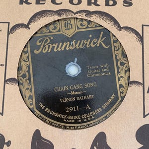 1925 Vernon Dalhart Chain Gang Song/The Runaway Train Shellac Record with Sleeve, 78 RPM 10&quot; | Brunswick Records