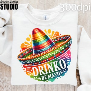 Cinco De Mayo PNG Shirt Sublimation Instant Download | Drinko De Mayo T Shirt Design | Cinco De Mayo Festive Shirt