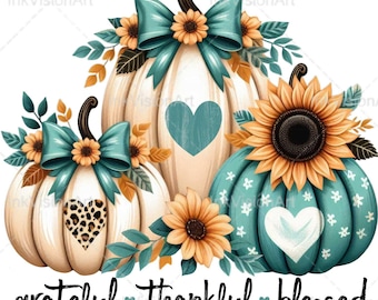 Tacksam, tacksam, välsignad, PNG, tacksam, PNG, Thanksgiving, Pumpa, Höstpumpor, Höst, Höst, Tröjdesign, Sublimering