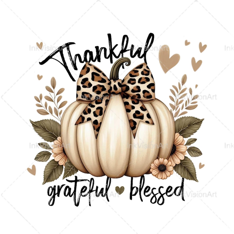 Tacksam, tacksam, välsignad, PNG, tacksam, PNG, Thanksgiving, Pumpa, Höstpumpor, Höst, Höst, Tröjdesign, Sublimering bild 1