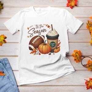 tis the season PNG, fall football PNG, football png, pumpkin png, fall png, fall shirt designs, thanksgiving png, latte png, sublimation image 2