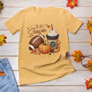 tis the season PNG, fall football PNG, football png, pumpkin png, fall png, fall shirt designs, thanksgiving png, latte png, sublimation image 5