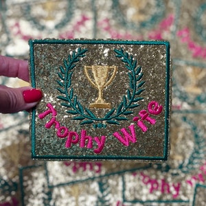 Glitter Trophy Wife Patch: Boujee Iron On Patch (4.5 inch)