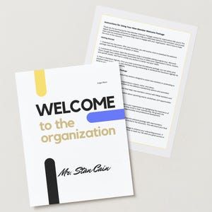 May include: A white welcome booklet with a gold and black design. The text "WELCOME to the organization" is in bold, black letters. The booklet is titled "Mr. Stan Cain".