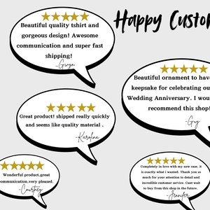 May include: Image shows customer reviews in speech bubbles. The reviews mention "Beautiful quality tshirt" and "Great product!" The words "Happy Customers" are written in cursive at the top of the image.