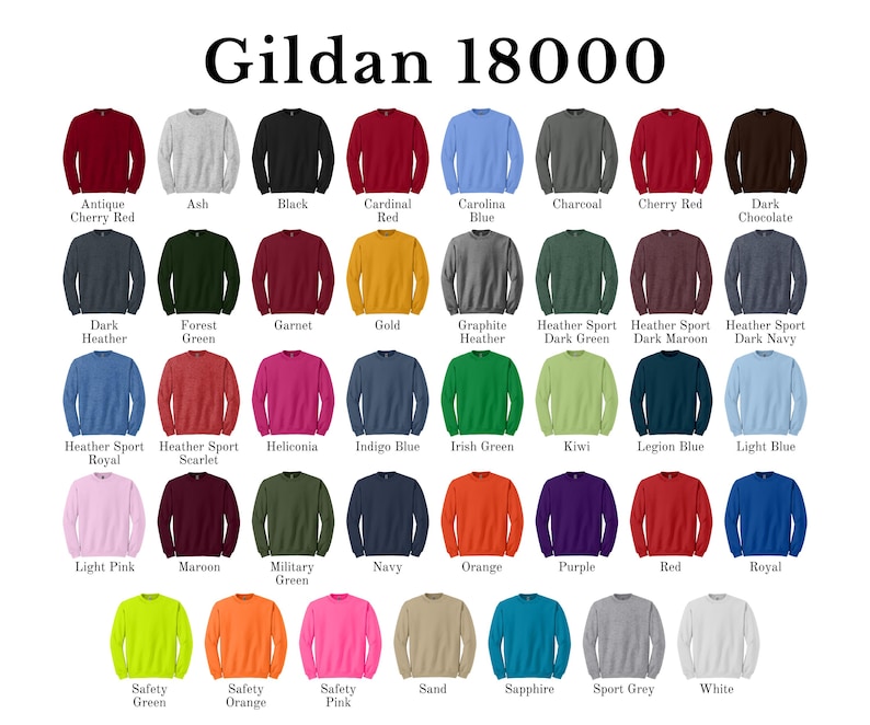 May include: A colour chart of Gildan 18000 sweatshirts, showing 36 different colours. The colours are arranged in rows and columns, with the name of each colour printed below the corresponding sweatshirt.