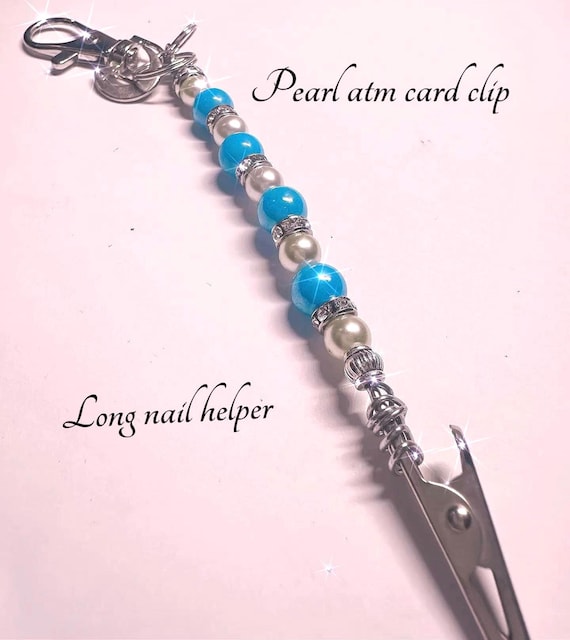ATM Card Clip, Long Nail Card Clip, charmed Keychain, Card Grabber all in one, bracelet helper, Pearl