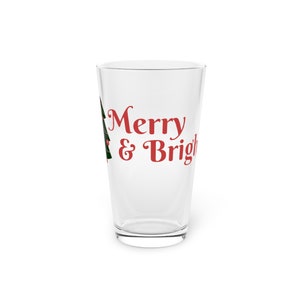 Merry & Bright Pint Glass, 16oz, Merry Christmas, XMAS Gift, Festive, Hosting, Freindmas, Cute XMAS Gift, holiday