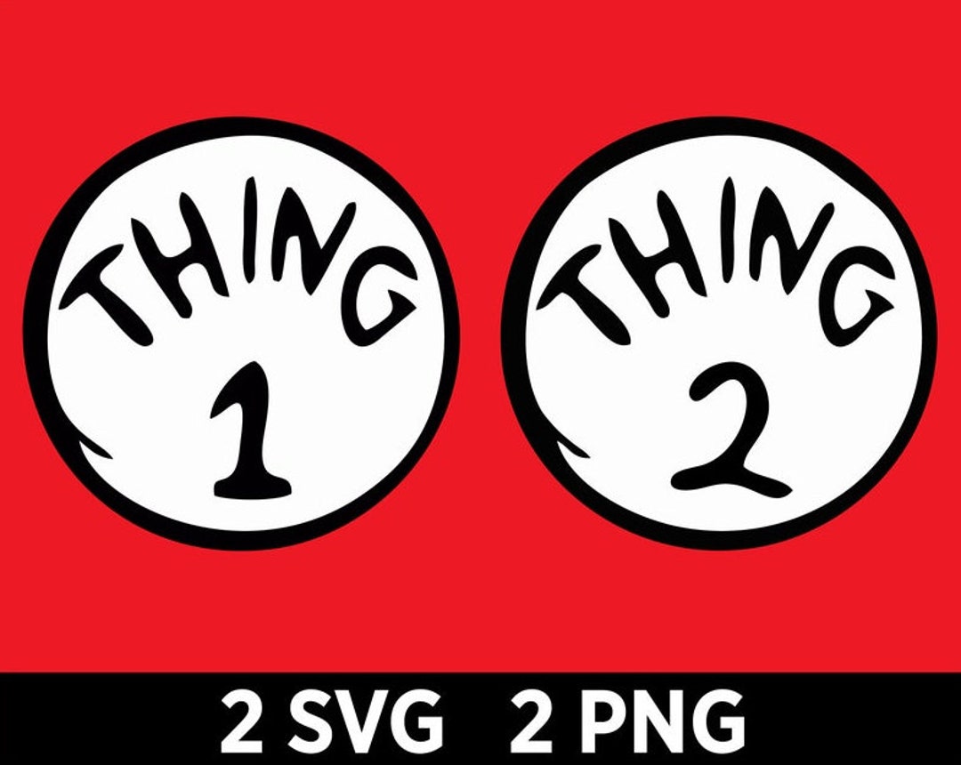 Thing 1 and Thing 2 Layered Svg Png Etsy