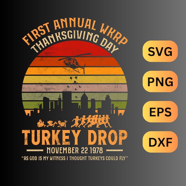 Thanksgiving WKRP Turkey Drop , Turkey Drop , SVG , Png ,  Eps ,  Dxf , AI , Pdf