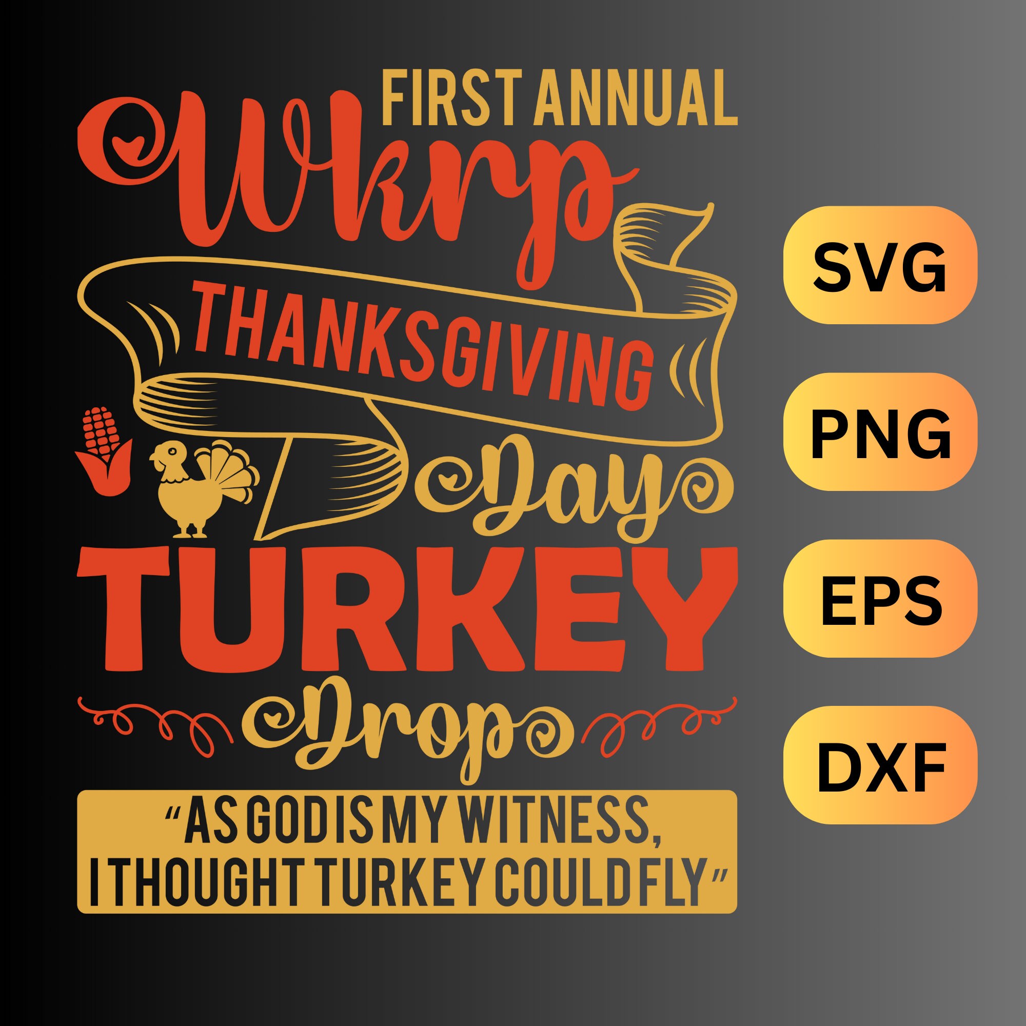 Thanksgiving WKRP Turkey Drop , Turkey Drop , SVG , Png , Eps , Dxf