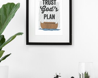 Trust in God's Plan, Tale of Noah's Ark Inspired, Instant Digital Download