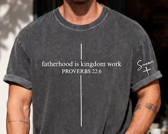 Personalized Christian Dad Shirt, Fatherhood Is Kingdom Work Shirt, Custom Dad Shirt with Kids Names, Comfort Colors Fathers Day Gift Shirt