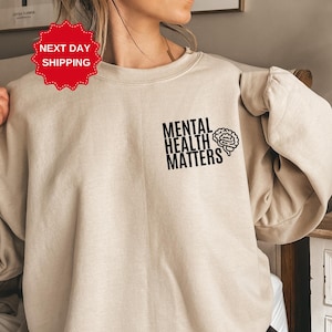 Mental Health Matters Sweatshirt, Women Inspirational Hoodie, Mental Health Sweatshirt, Anxiety Sweatshirt, Inspirational Sweatshirt