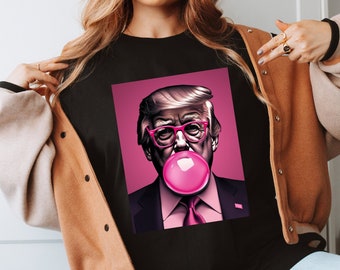 Trump Pink Bubblegum Graphic Tee, Trump, President, Republican Shirt, Sarcastic Trump Shirt, Funny Trump Tee