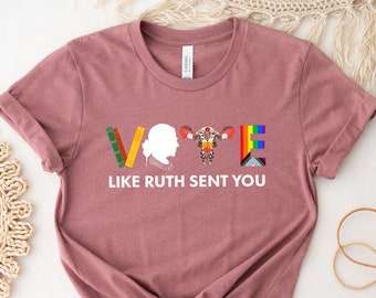 Camisa de votación, como Ruth te envió camisa, camisa de elección 2024, camisa divertida de elección 2024, camisa política empoderadora, linda camisa electoral de 2024