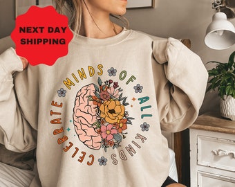 Celebrate Minds Of All Kinds Sweatshirt, Autism Hoodie, Neurodiversity Sweatshirt, Neurodivergent Sweater, ADHD Shirt,Inclusion Shirt