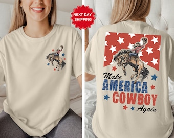 Make America Cowboy Again Shirt, Bucking Bronco, July 4th Tee, America Shirt, Patriotic Shirt,Cowboy Shirt,Western Tshirt,History Lover Gift