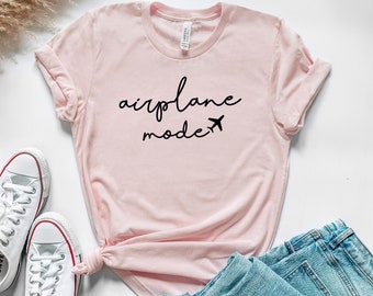 Airplane Mode Shirt , Airplane Sweatshirt, Travel Shirt, Adventurer Gift, Gift for Traveler , Airplane Mode, Vacation Shirt