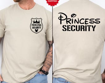 Princess Security Shirt,Dad Gift Shirt,Disney Shirt,Funny Dad Shirt,Boyfriend Birthday Gift,Disneyland Family Trip Shirt,Fathers Day Shirt