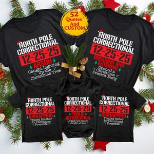52 Quotes and Custom North Pole Correctional Shirt, Funny Family Matching Christmas Shirt, North Pole Correctional Shirt, Christmas Shirts