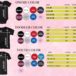 May include: A graphic showing size charts for onesies, toddler, and youth t-shirts. The charts display chest and length measurements in inches for various sizes, along with color options like black, white, and red.