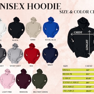 May include: Unisex hoodie size and color chart with 12 different color options. The chart shows the chest and length measurements in inches for each size: small, medium, large, extra large, 2X large, and 3X large.