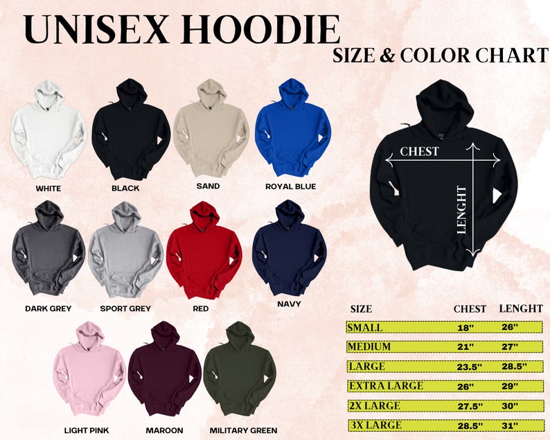 May include: Unisex hoodie size and color chart with 12 different color options. The chart shows the chest and length measurements in inches for each size: small, medium, large, extra large, 2X large, and 3X large.