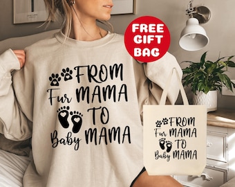 From Fur Mama To Baby Mama, Pregnant Sweatshirt, Gift for Expecting Mom, To Human Mama, New Mom Gifts, Baby Announcement, Pregnancy Reveal