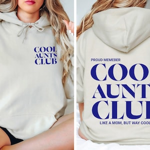 Cool Aunts Club Sweatshirt, Promoted to Cool Aunt, Trendy Auntie Sweater, Future Aunt Gifts, Stylish Aunt Hoodie