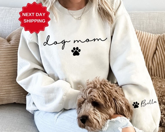 Dog Mom Sweatshirts - Custom Dog Mom Shirt - Dog Mom Shirts - Womens Sweatshirts - Dog Mom Tshirt - Dog Mom Gift - Dog Mom Tee