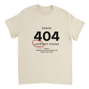 T-shirt 404 « Amour introuvable » | Cadeau humoristique pour programmeur | T-shirt tech sarcastique | T-shirt unisexe en coton