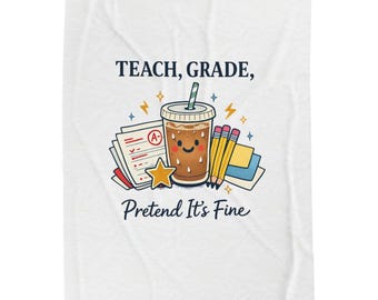 Manta "Enseña, califica, finge que está bien" / Meme saludable, Humor de profesor adorable
