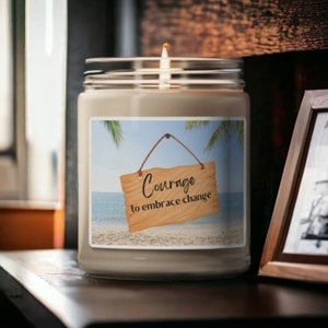 Scented candle made of soy wax, candle with inspirational saying, gift idea courage, encouragement candle, beach design candle, long burning candle, 9oz